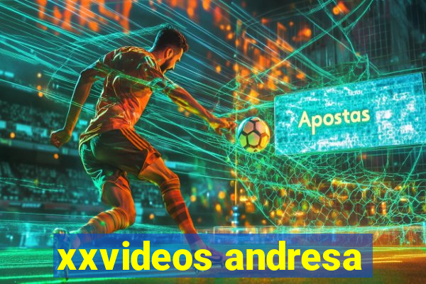 xxvideos andresa